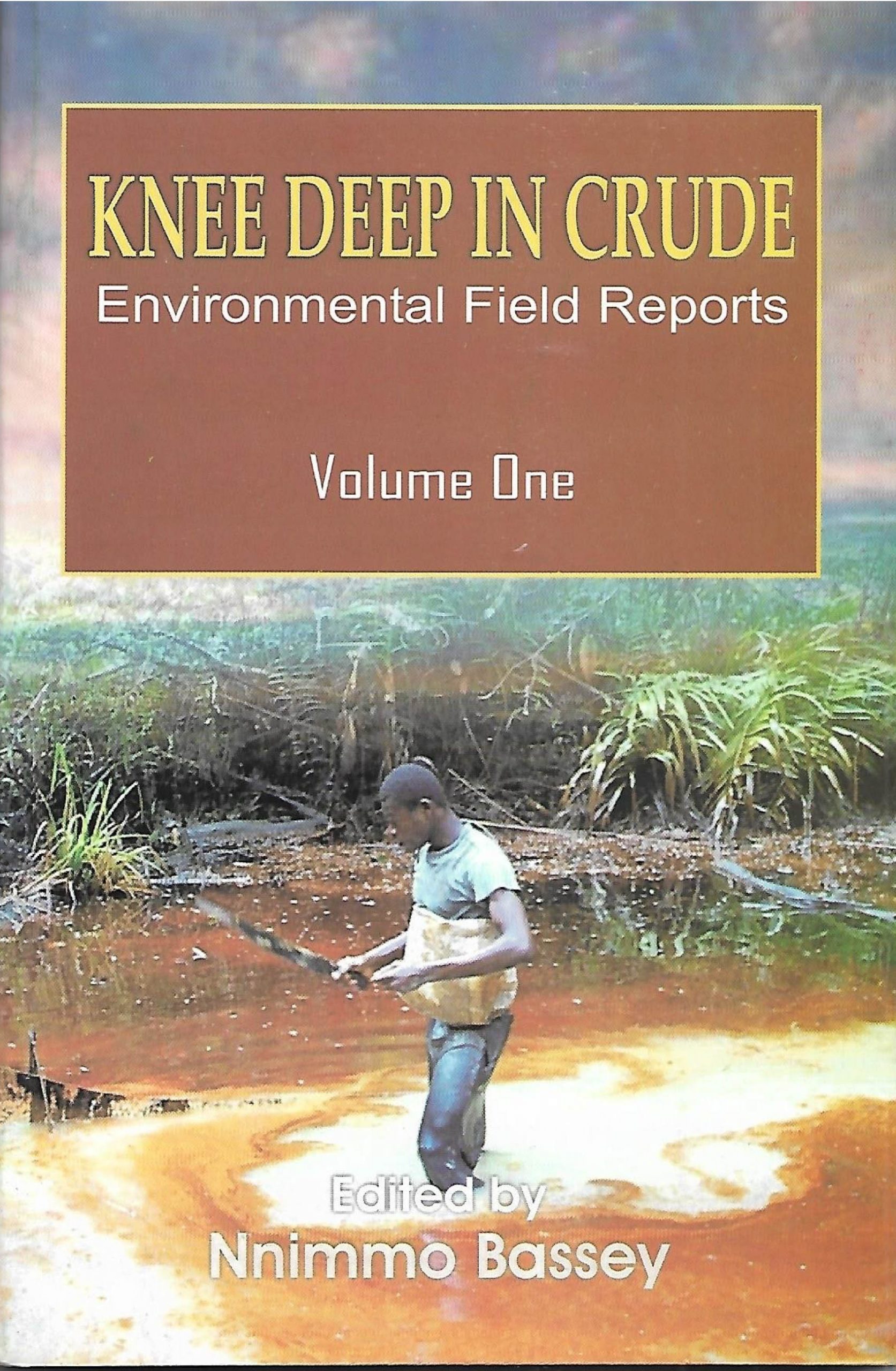 Knee Deep in Crude, ERA Field Report
