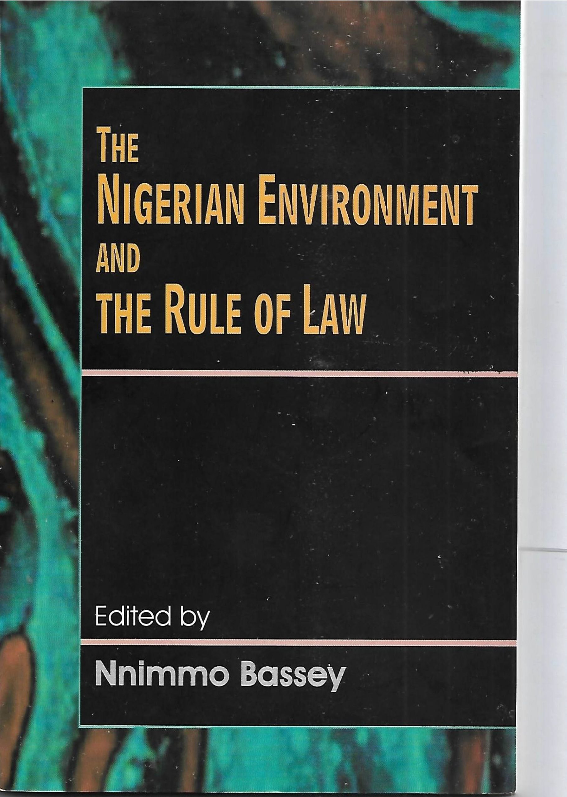 The Nigerian Environment and the Rule of Law
